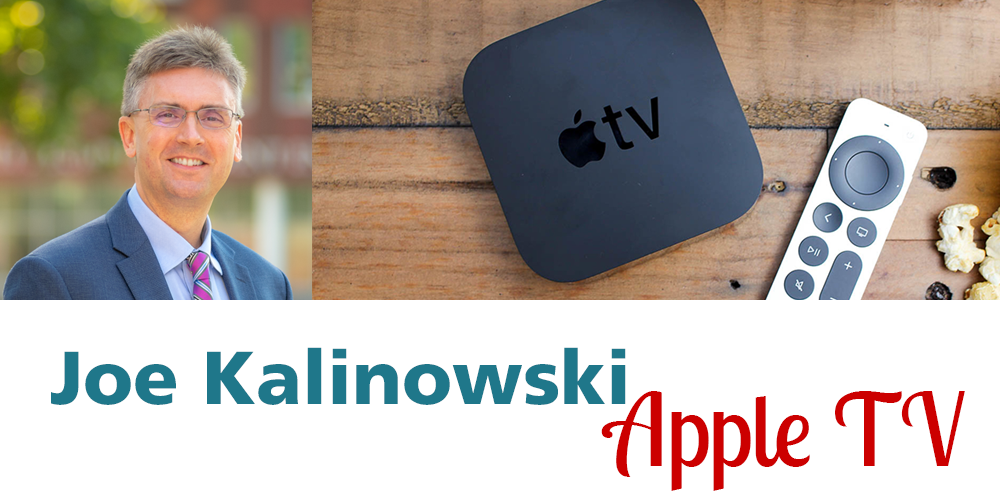 Joe Kalinowski - Apple TV